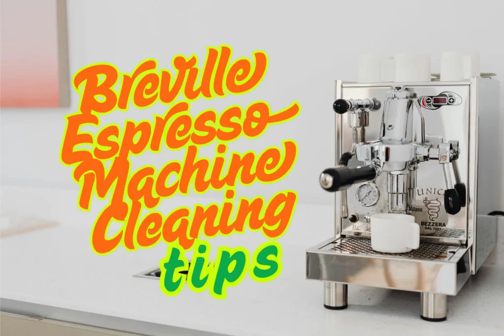 Breville Espresso Machine Cleaning Avoid These Costly Mistakes!