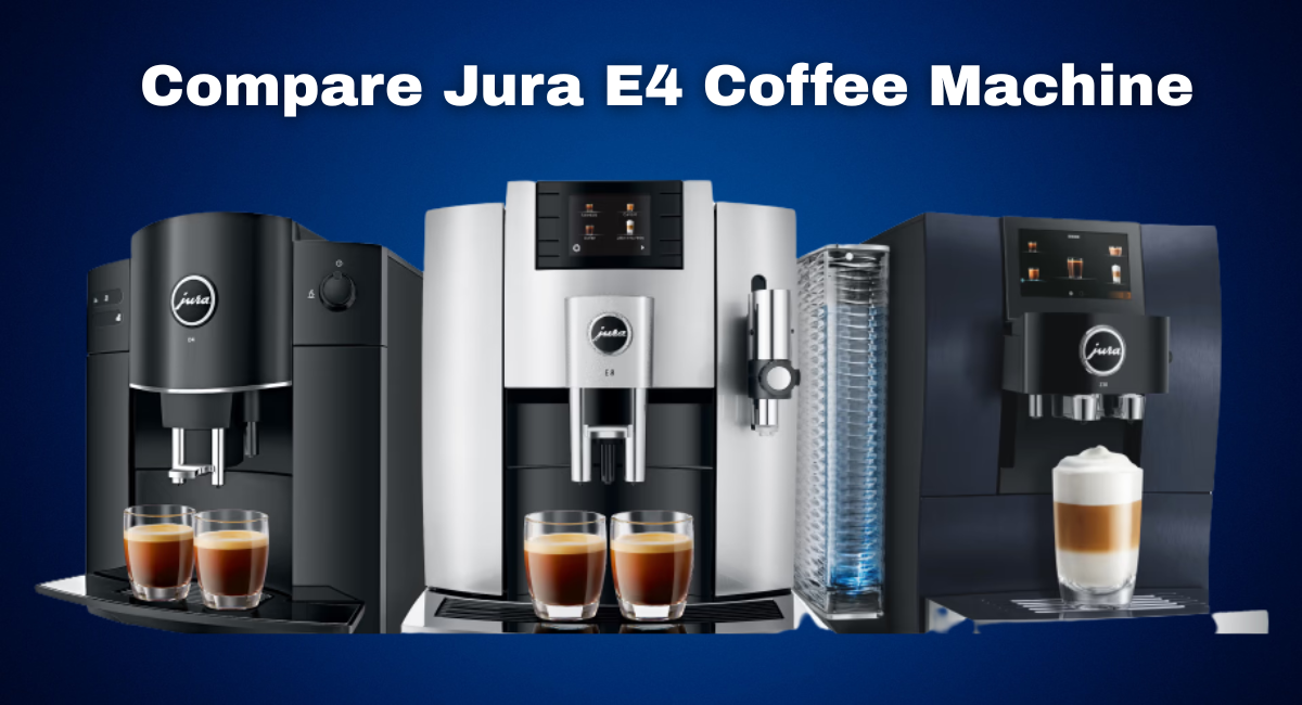 Compare Jura E4 Coffee Machine
