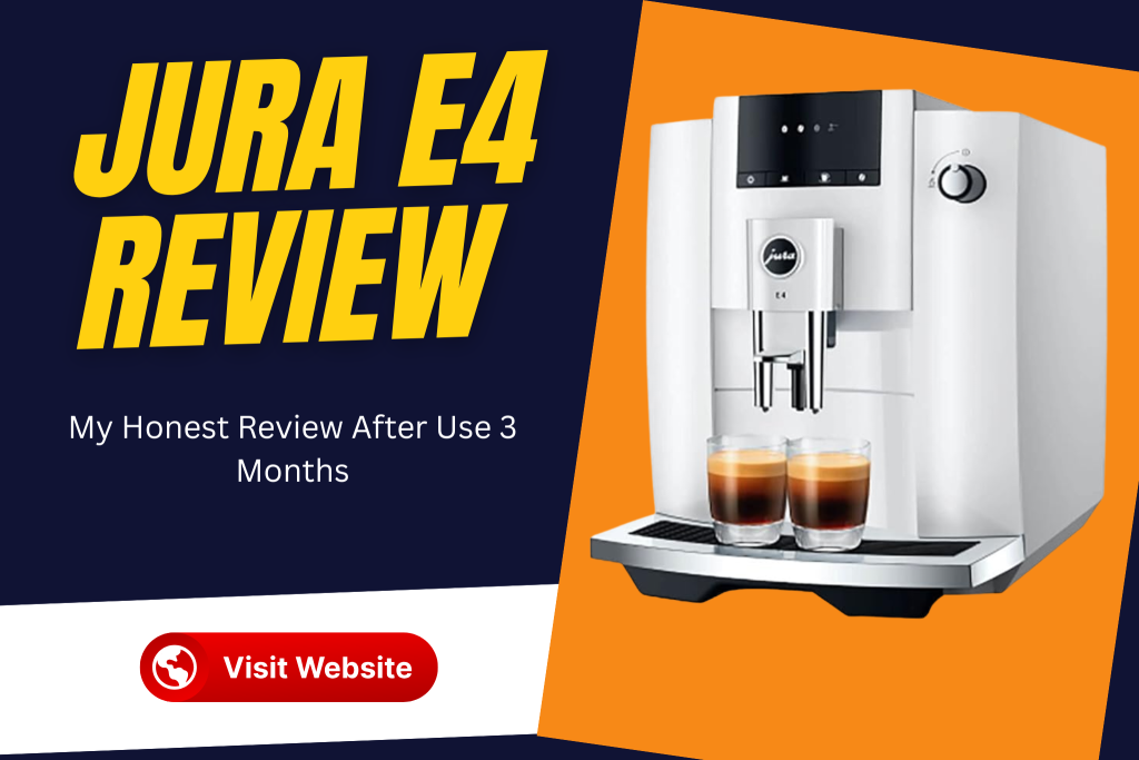 Jura E4 Review